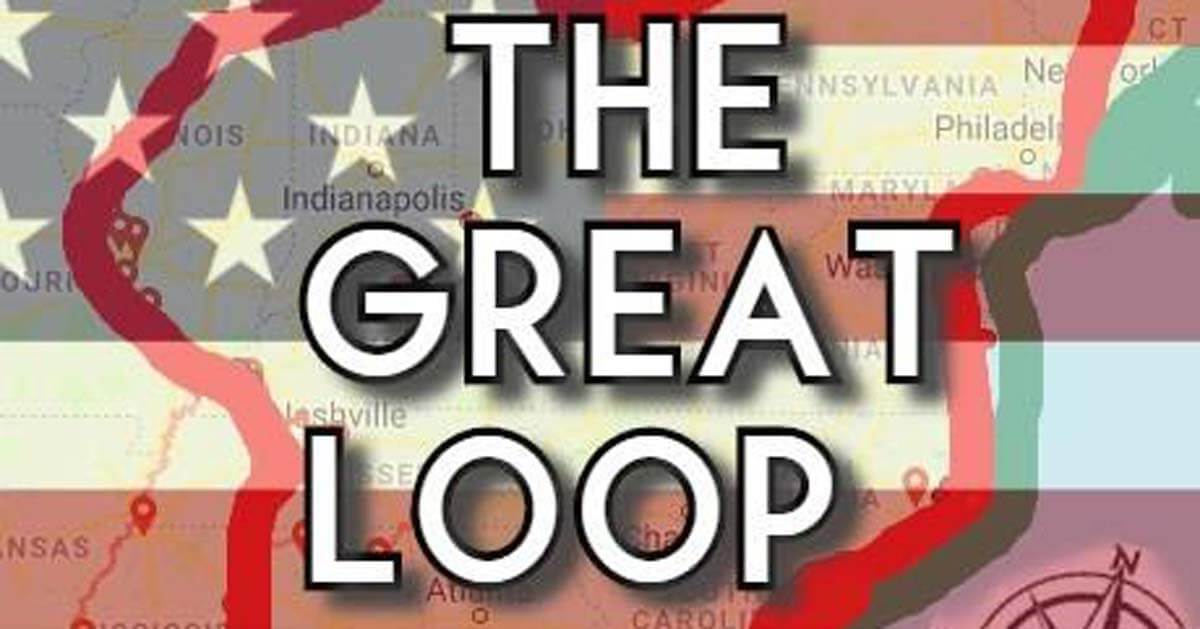 What Is The Great Loop? | Life of Sailing